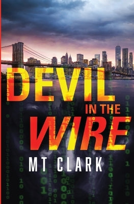 Devil in the Wire by Clark, Mt