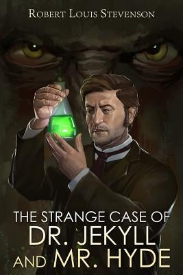 The Strange Case of Dr. Jekyll and Mr. Hyde by Stevenson, Robert Louis