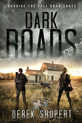 Dark Roads by Shupert, Derek