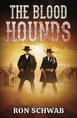 The Blood Hounds by Schwab, Ron