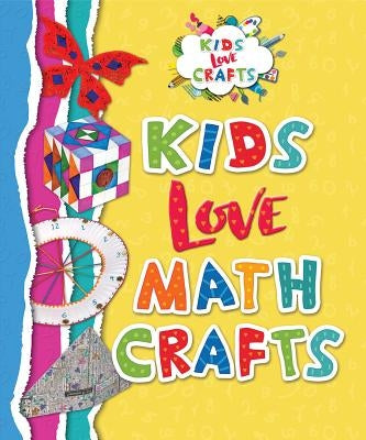 Kids Love Math Crafts by Ponto, Joanna