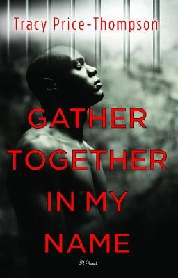 Gather Together in My Name by Price-Thompson, Tracy