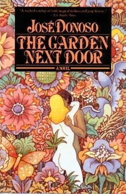 Garden Next Door by Donoso, José