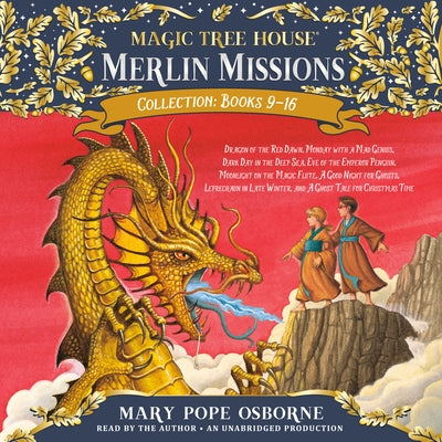 Merlin Missions Collection: Books 9-16: Dragon of the Red Dawn; Monday with a Mad Genius; Dark Day in the Deep Sea; Eve of the Emperor Penguin; And Mo by Osborne, Mary Pope