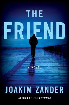 The Friend by Zander, Joakim