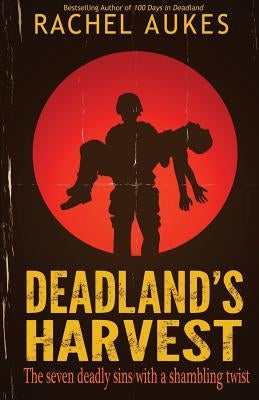 Deadland's Harvest by Aukes, Rachel