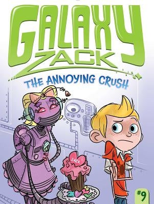 The Annoying Crush: Volume 9 by O'Ryan, Ray