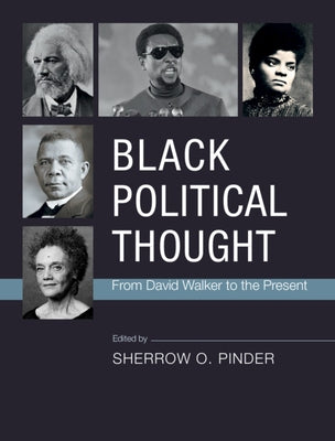 Black Political Thought: From David Walker to the Present by Pinder, Sherrow O.