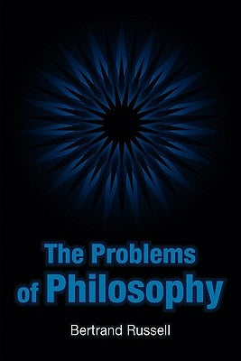 The Problems of Philosophy by Russell, Bertrand