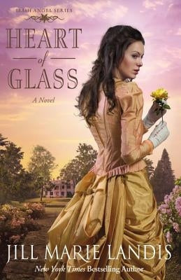 Heart of Glass by Landis, Jill Marie