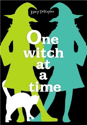 One Witch at a Time by Dekeyser, Stacy