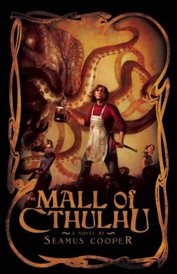 The Mall of Cthulhu by Cooper, Seamus