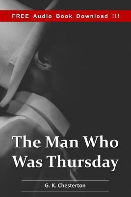 The Man Who was Thursday (Include Audio book): A Nightmare by Chesterton, G. K.