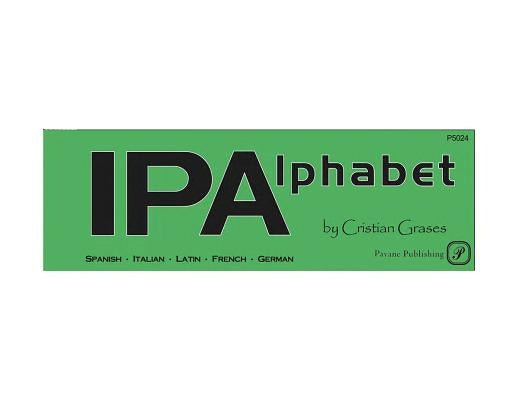 IPA Alphabet: The Vocal Music Resource for Pronunciation by Grases, Christian