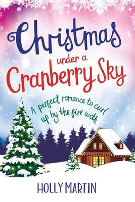 Christmas under a Cranberry Sky: Large Print edition by Martin, Holly