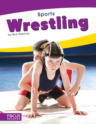 Wrestling by Rebman, Nick