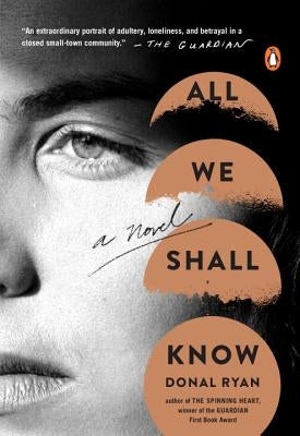 All We Shall Know by Ryan, Donal