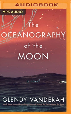 The Oceanography of the Moon by Vanderah, Glendy