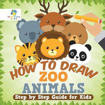 How to Draw Zoo Animals Step by Step Guide for Kids by Educando Kids