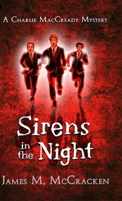 Sirens in the Night by McCracken, James M.