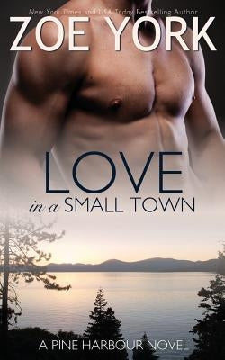 Love in a Small Town by York, Zoe