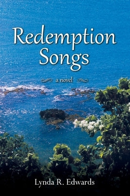 Redemption Songs by Edwards, Lynda R.