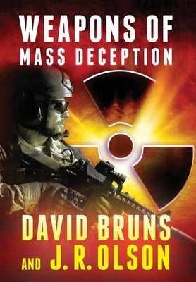 Weapons of Mass Deception by Bruns, David