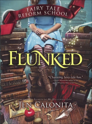 Flunked by Calonita, Jen