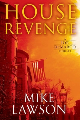 House Revenge: A Joe DeMarco Thriller by Lawson, Mike