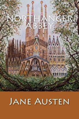 Northanger Abbey by Jane Austen