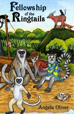 Fellowship of the Ringtails by Oliver, Angela