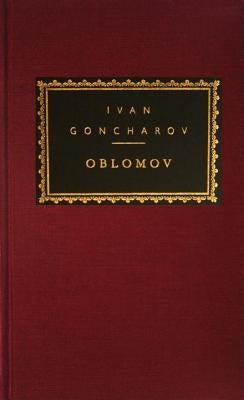 Oblomov: Introduction by Richard Freeborn by Goncharov, Ivan