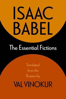 The Essential Fictions by Babel, Isaac