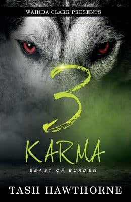 Karma 3: Beast Of A Burden by Tash, Hawthorne