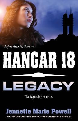 Hangar 18: Legacy by Powell, Jennette Marie