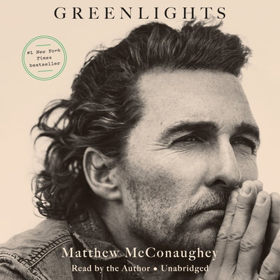 Greenlights by McConaughey, Matthew