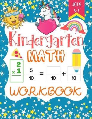 Kindergarten Math Workbook: A Beautiful Math Activity book Gift For Kindergarten and 1st Grade Workbook Age 5-7, Including Addition and Subtractio by Studio, Creative Publishing