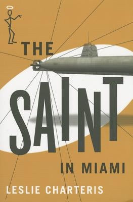 The Saint in Miami by Charteris, Leslie