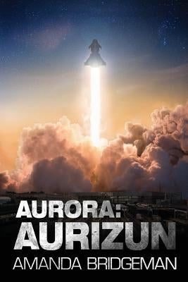 Aurora: Aurizun (Aurora 7) by Bridgeman, Amanda