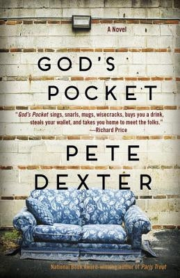 God's Pocket by Dexter, Pete