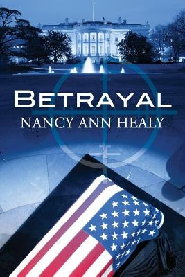 Betrayal by Healy, Nancy Ann