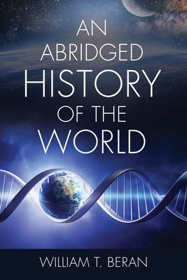 An Abridged History of the World by Beran, William T.