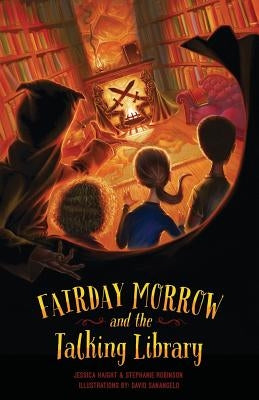 Fairday Morrow and the Talking Library by Robinson, Stephanie