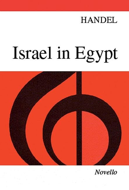 Israel in Egypt by Frideric Handel, George