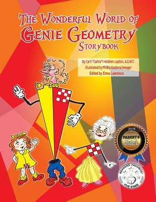 The Wonderful World of Genie Geometry Story Book by Lupton, Carlos Holdren