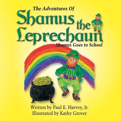 The Adventures of Shamus the Leprechaun by Harvey, Paul