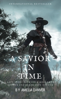 A Savior in Time (Timelines #1) by Danver, Amelia