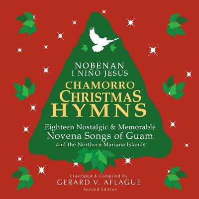 Chamorro Christmas Hymns Song Book: Favorite Novena Songs of Guam and CNMI by Aflague, Gerard V.