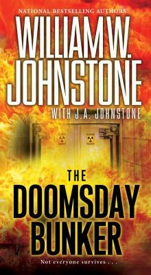 The Doomsday Bunker by Johnstone, William W.