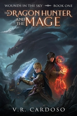 The Dragon Hunter and the Mage 2nd Edition by Cardoso, V. R.